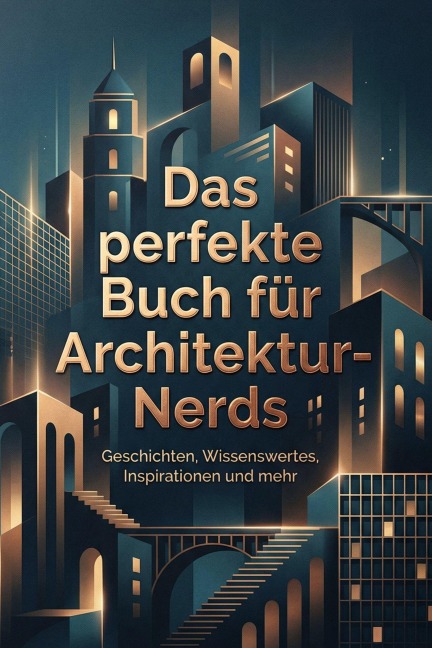 Das perfekte Buch für Architektur-Nerds - Alice Fuchs