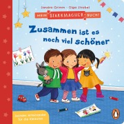 Cover-Bild zum Titel 'Mein Starkmacher-Buch! - Zusammen ist es noch viel schöner' von 'Sandra Grimm'