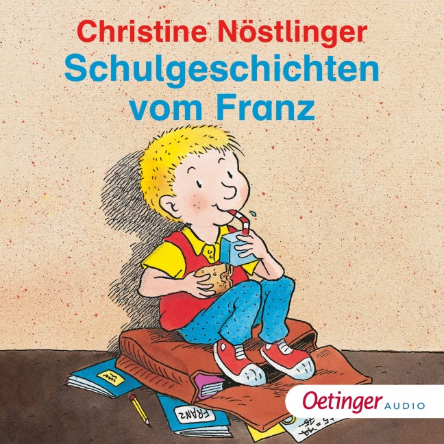 Schulgeschichten vom Franz - Christine Nöstlinger