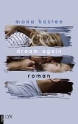 Cover-Bild zum Titel 'Dream Again' von 'Mona Kasten'