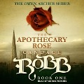 The Apothecary Rose Lib/E - Candace Robb