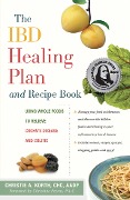 The Ibd Healing Plan and Recipe Book - Christie A Korth