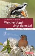 Cover-Bild zum Titel 'Welcher Vogel singt denn da?' von 'Hans-Heiner Bergmann, Uwe Westphal'