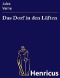 Cover-Bild zum Titel 'Das Dorf in den Lüften' von 'Jules Verne'
