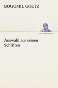 Cover-Bild zum Titel 'Auswahl aus seinen Schriften' von 'Bogumil Goltz'