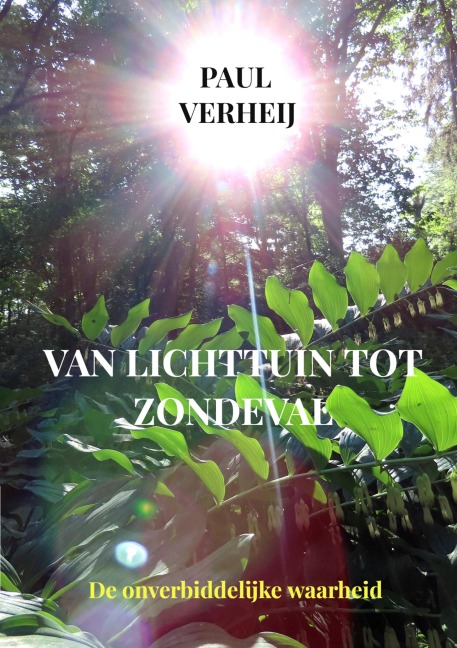 Van lichttuin tot zondeval - Paul Verheij