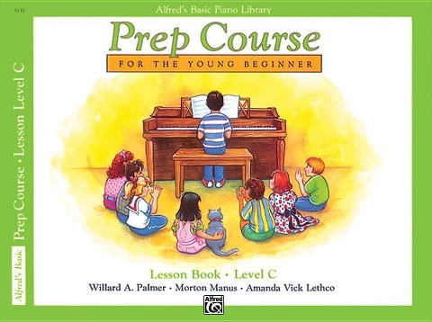 Alfred's Basic Piano Prep Course Lesson Book, Bk C - Willard Palmer, Morton Manus, Amanda Lethco