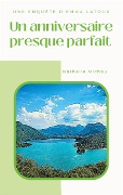 Cover-Bild zum Titel 'Un anniversaire presque parfait' von 'Nathalie Michau'