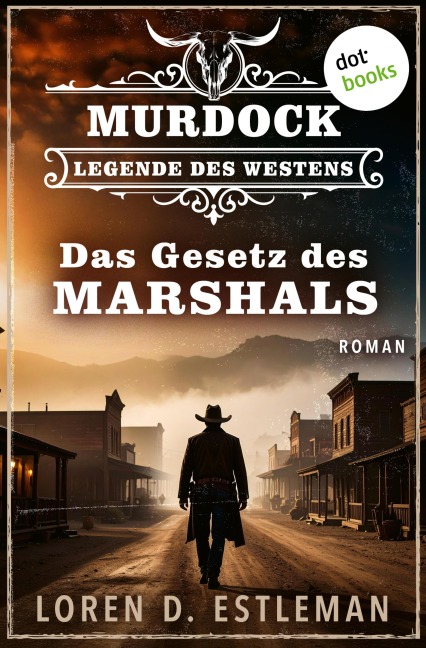 Das Gesetz des Marshals - Loren D. Estleman