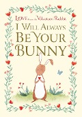 I Will Always Be Your Bunny - Frances Gilbert