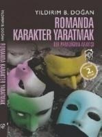 Romanda Karakter Yapmak - Yildirim B. Dogan