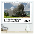 671, die dienstältesten Dampflok der Welt (hochwertiger Premium Wandkalender 2025 DIN A2 quer), Kunstdruck in Hochglanz - H. P. Reschinger