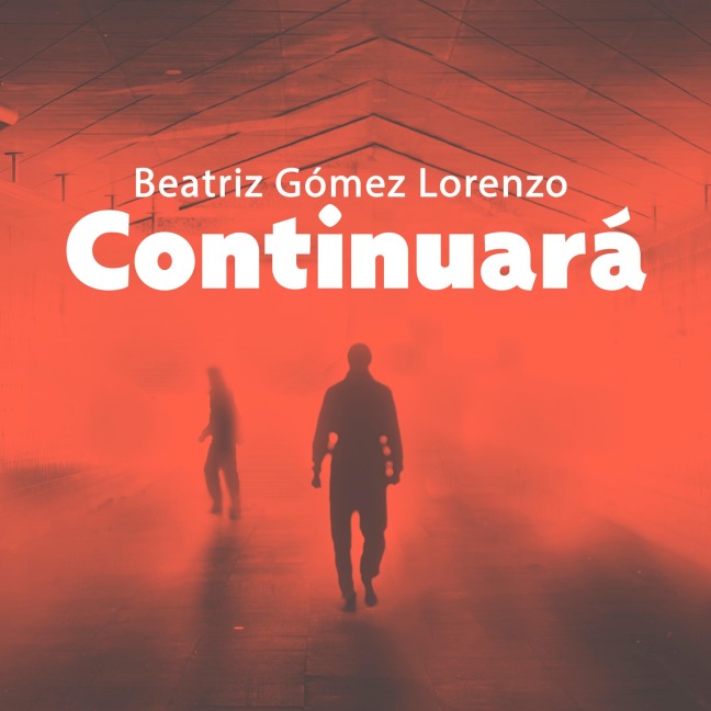Continuará - Beatriz Gómez Lorenzo