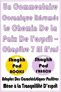 Cover-Bild zum Titel 'Un Commentaire Coranique Résumé Le Chemin De La Paix De L'esprit - Chapitre 7 Al A'raf' von 'ShaykhPod French'