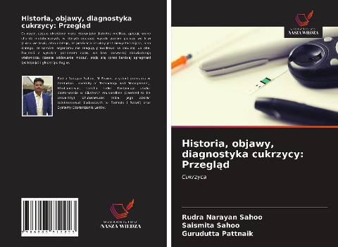 Historia, objawy, diagnostyka cukrzycy: Przegl¿d - Rudra Narayan Sahoo, Saismita Sahoo, Gurudutta Pattnaik