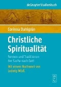 Christliche Spiritualität - Corinna Dahlgrün