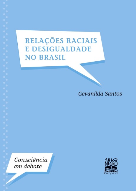 Relações raciais e desigualdade no Brasil - Gevanilda Santos