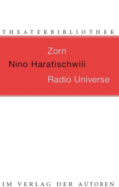 Zorn / Radio Universe - Nino Haratischwili