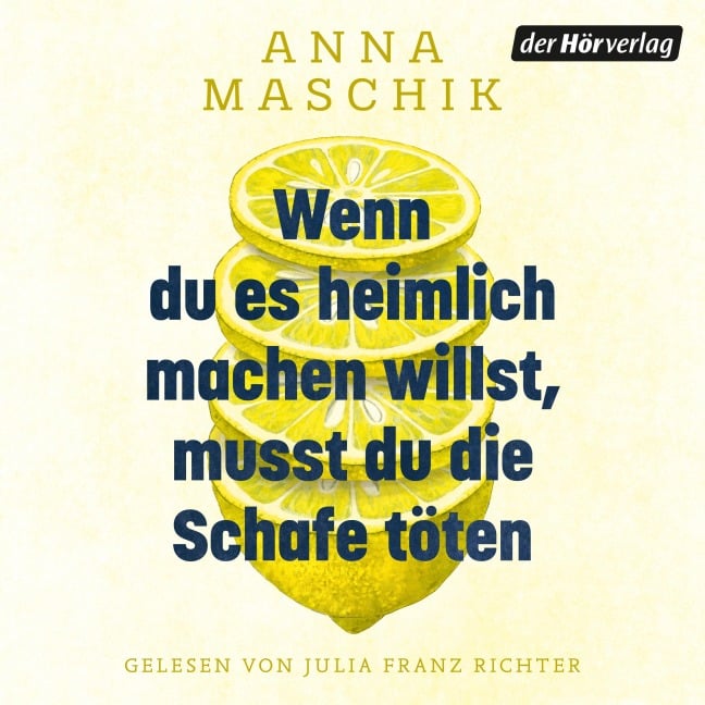 Wenn du es heimlich machen willst, musst du die Schafe töten - Anna Maschik