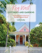 Cover-Bild zum Titel 'Key West Cottages and Gardens' von 'Leslie Linsley'