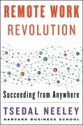 Cover-Bild zum Titel 'Remote Work Revolution' von 'Tsedal Neeley'