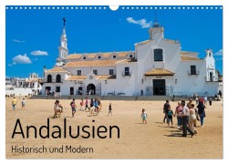 Cover-Bild zum Titel 'Andalusien, historisch und modern (Wandkalender 2026 DIN A3 quer), CALVENDO Monatskalender' von 'Herbert Böck'