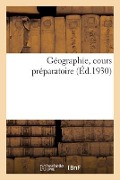 Cover-Bild zum Titel 'Géographie, cours préparatoire' von 'Collectif'