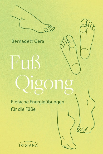 Fuß-Qigong - Bernadett Gera