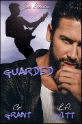 Cover-Bild zum Titel 'Guarded' von 'Cat Grant, L. A. Witt'