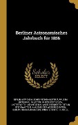 Berliner Astronomisches Jahrbuch für 1856 - Berlin Astronomisches Rechen-Institut, Berlin Sternwarte