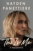 Cover-Bild zum Titel 'This Is Me' von 'Hayden Panettiere'