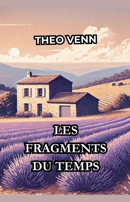Les Fragments du Temps - Théo Venn
