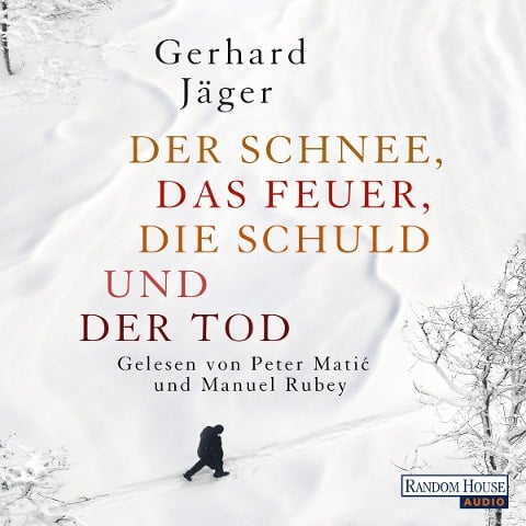 Der Schnee, das Feuer, die Schuld und der Tod - Gerhard Jäger