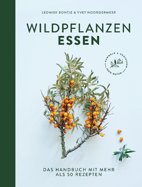 Wildpflanzen essen - Leoniek Bontje, Yvet Noordermeer