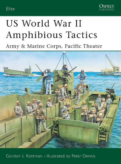 US World War II Amphibious Tactics - Gordon L. Rottman