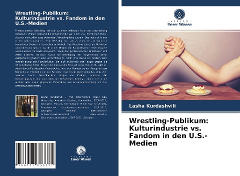 Wrestling-Publikum: Kulturindustrie vs. Fandom in den U.S.-Medien - Lasha Kurdashvili
