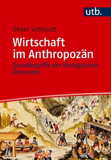 Wirtschaft im Anthropozän - Oliver Schlaudt