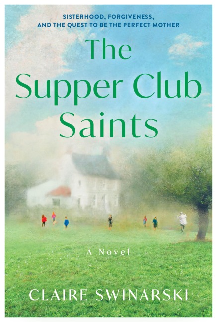 The Supper Club Saints - Claire Swinarski