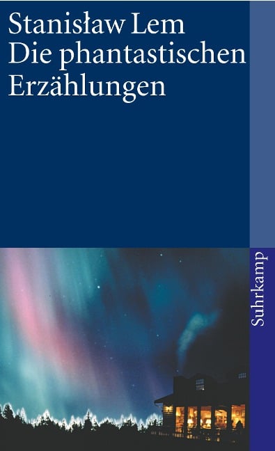 Die phantastischen Erzählungen - Stanislaw Lem