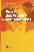 Cover-Bild zum Titel 'Praxis des Projektmanagements' von 'Dirk Heche'
