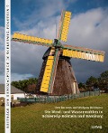 Cover-Bild zum Titel 'Die Wind- und Wassermühlen in Schleswig-Holstein und Hamburg' von 'Wolfgang Kuhlmann, Uwe Karstens'