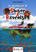 Cover-Bild zum Titel 'Le avventure di Shiver & Kowalsky' von 'Romeo Toffanetti'