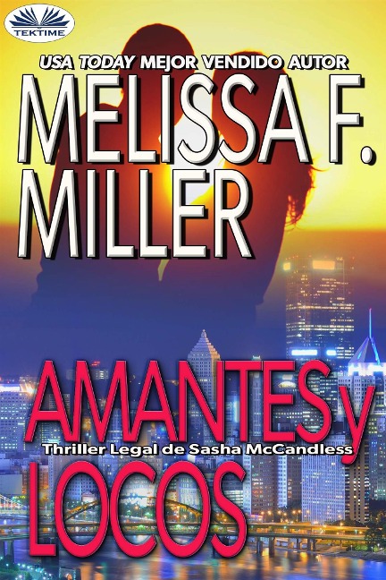 Amantes Y Locos - Melissa F. Miller