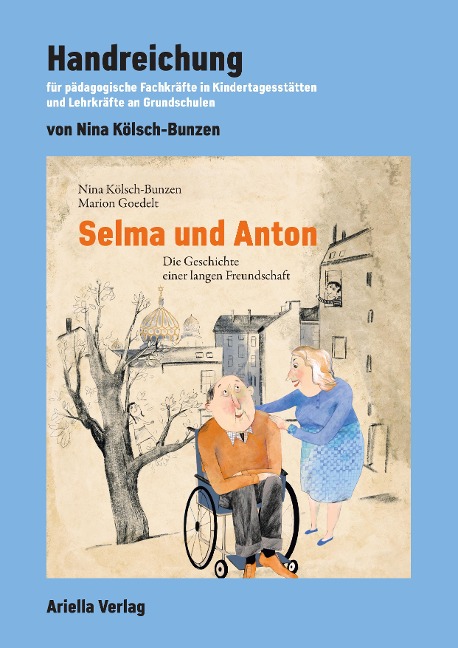 Handreichung zu: Selma und Anton - Nina Kölsch-Bunzen