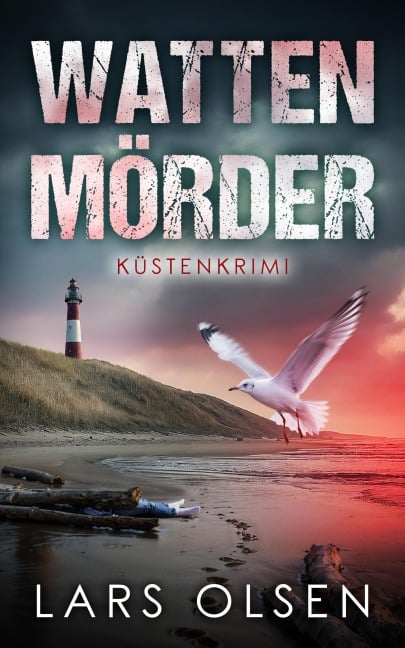 Wattenmörder: Küstenkrimi - Lars Olsen