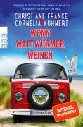 Cover-Bild zum Titel 'Wenn Wattwürmer weinen' von 'Christiane Franke, Cornelia Kuhnert'