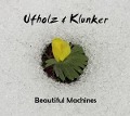 Beautiful Machines - Christiane/Klunker Ufholz