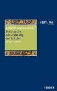 Die Ursache der Gründung von Schulen - Barhadbeschabba, Sergios von Resaina, Paul der Perser