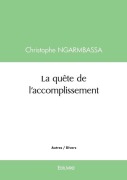Cover-Bild zum Titel 'La quête de l'accomplissement' von 'Christophe Ngarmbassa'
