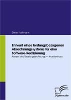 Entwurf eines leistungsbezogenen Abrechnungssystems für eine Software-Realisierung - Dieter Hoffmann
